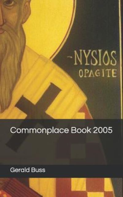 Cover for Gerald a Buss · Commonplace Book 2005 (Paperback Book) (2019)