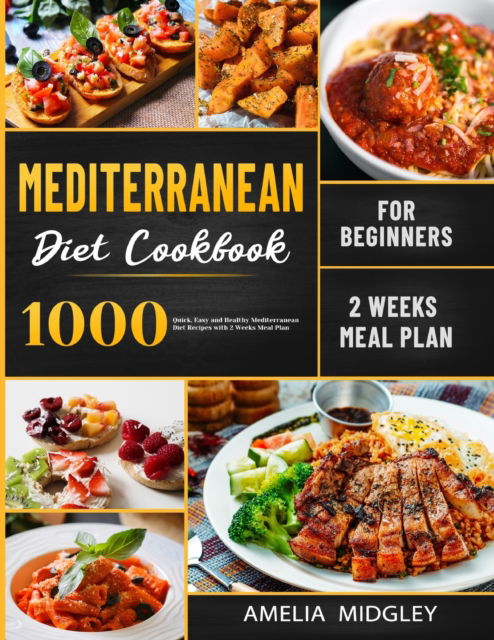 Cover for Amelia Midgley · Mediterranean Diet Cookbook for Beginners (Paperback Book) (2020)