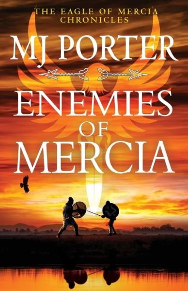 Cover for MJ Porter · Enemies of Mercia: The BRAND NEW instalment in the bestselling Dark Ages adventure series from M J Porter for 2024 - The Eagle of Mercia Chronicles (Pocketbok) (2024)