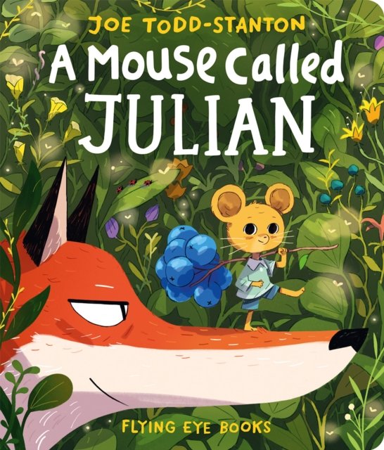 Cover for Joe Todd Stanton · A Mouse Called Julian (Board book) (2024)