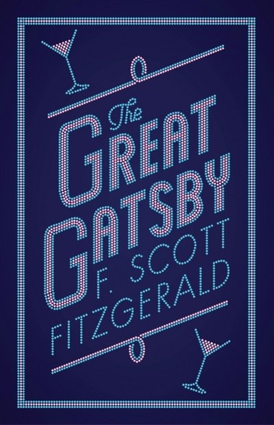 Cover for F. Scott Fitzgerald · The Great Gatsby - Alma Classics Evergreens (Taschenbuch) (2016)