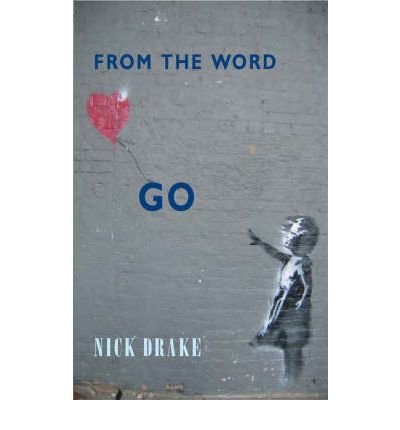 Cover for Nick Drake · From the Word Go (Taschenbuch) (2007)