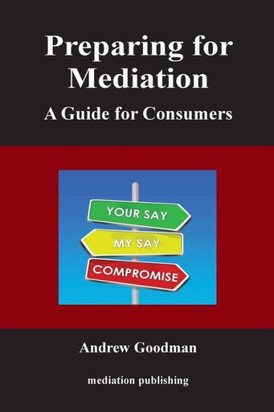 Cover for Andrew Goodman · Preparing for Mediation: A Guide for Consumers (Taschenbuch) (2016)