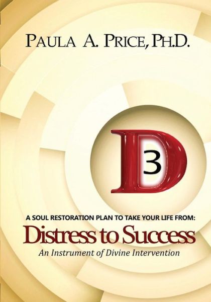 Cover for Paula a Price · 3D Distress to Success: Soul Restoration Plan (Paperback Book) (2015)