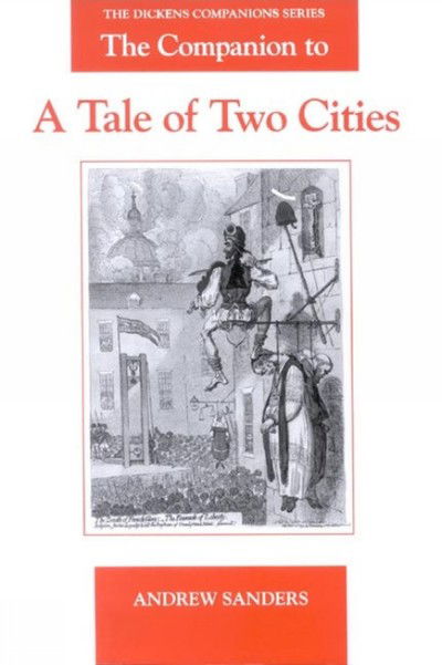 Cover for Andrew Sanders · The Companion to A Tale of Two Cities - The Dickens Companions (Paperback Book) [New edition] (2002)