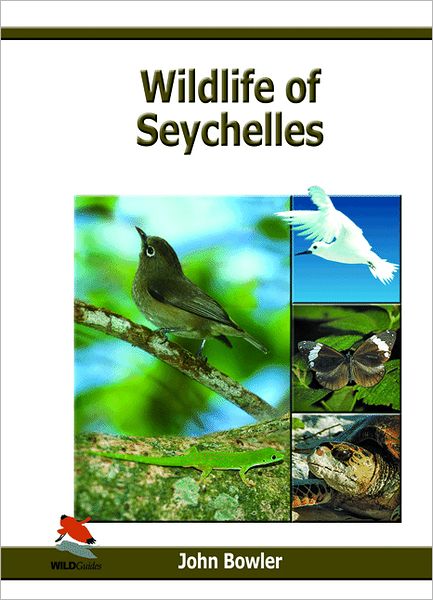 Cover for John Bowler · Wildlife of Seychelles (Hardcover Book) (2006)