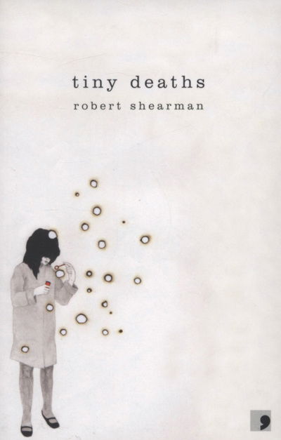 Tiny Deaths - Robert Shearman - Książki - Comma Press - 9781905583140 - 1 grudnia 2008