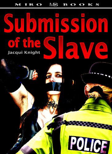 Cover for Jacqui Knight · Submission of the Slave (Paperback Book) (2010)