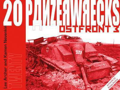 Cover for Lee Archer · Panzerwrecks 20: Ostfront 3 (Paperback Book) (2016)
