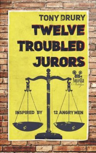 Cover for Tony Drury · Twelve Troubled Jurors - Novella Nostalgia (Paperback Book) (2017)