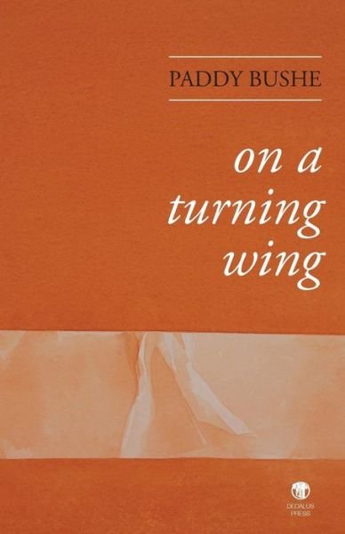 Cover for Paddy Bushe · On A Turning Wing (Paperback Book) (2016)