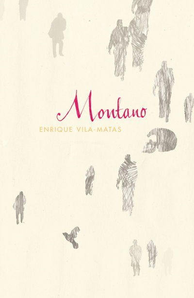 Cover for Enrique Vila-Matas · Montano (Paperback Book) (2016)