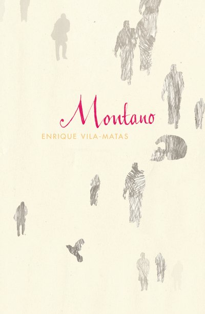 Cover for Enrique Vila-Matas · Montano (Pocketbok) (2016)