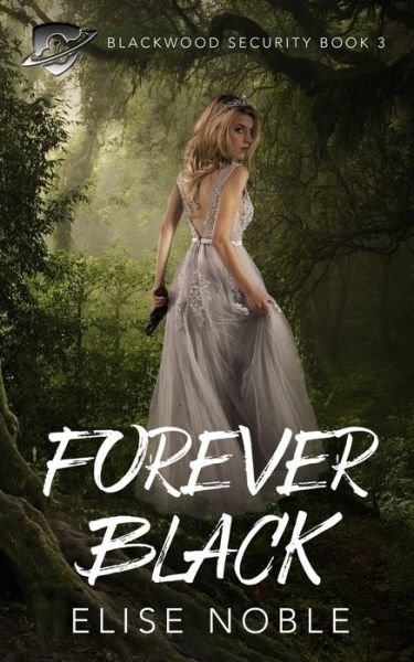 Cover for Elise Noble · Forever Black (Paperback Bog) (2016)