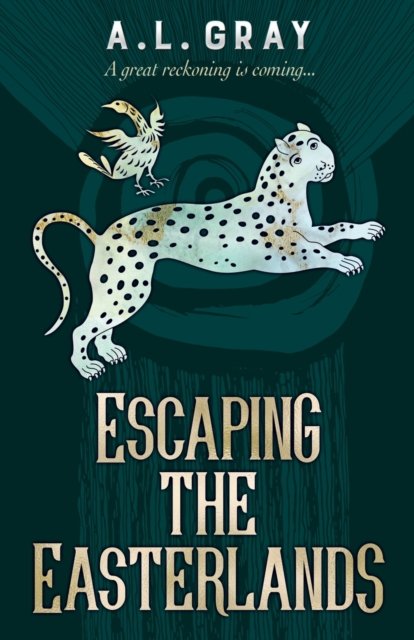 Cover for A L Gray · Escaping The Easterlands (Paperback Book) (2020)