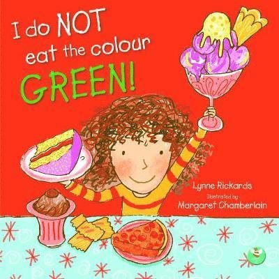 Cover for Lynne Rickards · I Do Not Eat The Colour Green (Paperback Book) (2021)