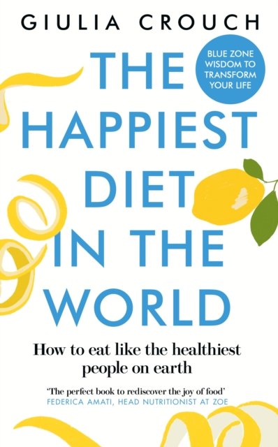 Cover for Giulia Crouch · The Happiest Diet in the World (Paperback Bog) (2024)