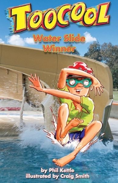 Cover for Phil Kettle · Water Slide Winner - TooCool Series - Toocool (Paperback Book) (2004)