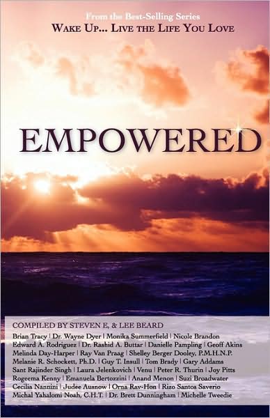 Cover for Steven E. · Wake Up...live the Life You Love: Empowered (Paperback Book) [1st edition] (2009)