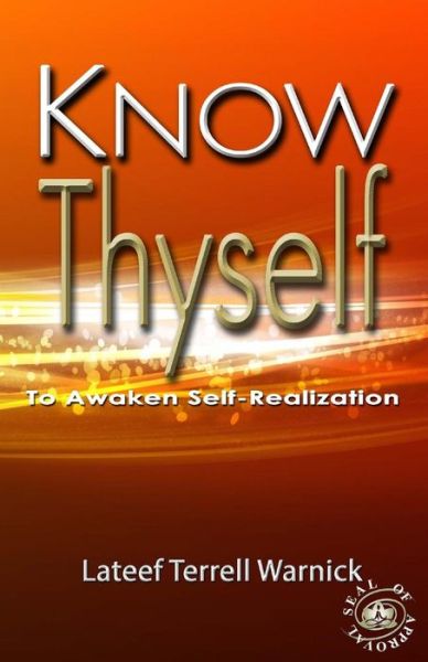 Cover for Lateef Terrell Warnick · Know Thyself: to Awaken Self-realization (Paperback Book) (2015)