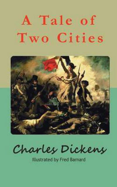 Cover for Charles Dickens · A Tale of Two Cities (Bok) (2014)