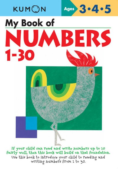 My Book of Numbers 1-30 - Kumon - Bøger - Kumon Publishing North America, Inc - 9781941082140 - 3. august 2016
