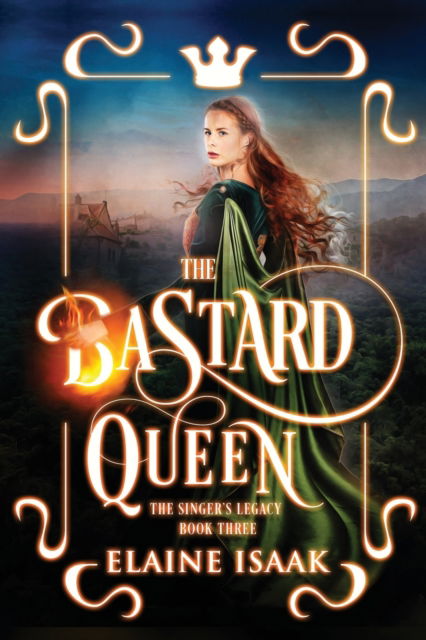 Cover for Elaine Isaak · The Bastard Queen (Paperback Book) (2019)