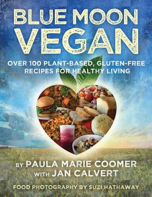 Cover for Paula Marie Coomer · Blue Moon Vegan (Paperback Book) (2016)