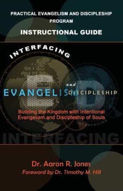 Cover for Aaron R Jones · Interfacing Evangelism and Discipleship (Paperback Book) (2018)