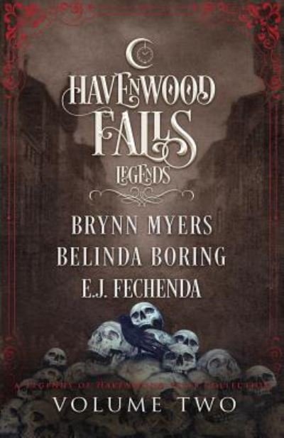 Legends of Havenwood Falls Volume Two - Belinda Boring - Libros - Ang'dora Productions, LLC - 9781950455140 - 4 de mayo de 2019