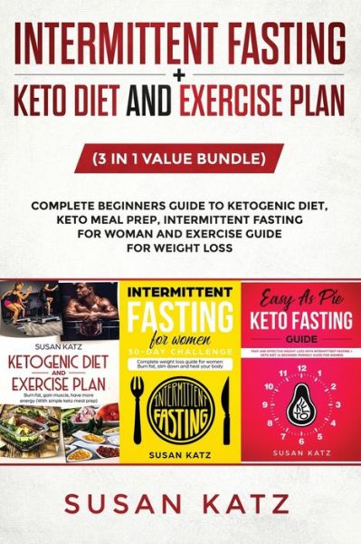 Cover for Susan Katz · Intermittent Fasting + Keto Diet and Exercise Plan (Paperback Book) (2019)