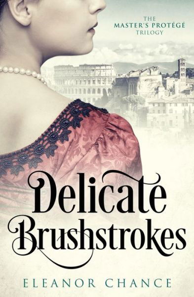 Cover for Eleanor Chance · Delicate Brushstrokes (Paperback Book) (2022)