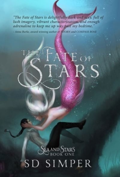 Cover for S D Simper · The Fate of Stars (Inbunden Bok) (2020)