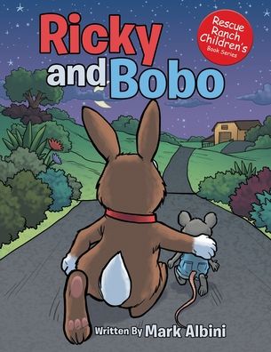 Ricky and Bobo - Mark Albini - Books - Mark Albini Publishing - 9781953904140 - December 28, 2020
