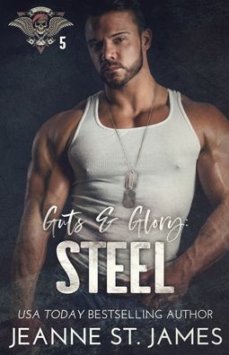 Cover for Jeanne St James · Guts and Glory - Steel (Paperback Book) (2021)