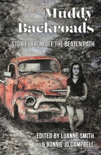 Muddy Backroads - Luanne Smith - Books - Madville Publishing - 9781956440140 - June 1, 2022