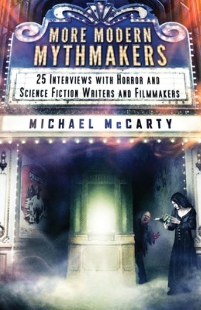 More Modern Mythmakers - Michael McCarty - Books - Crystal Lake Publishing - 9781957133140 - June 24, 2022