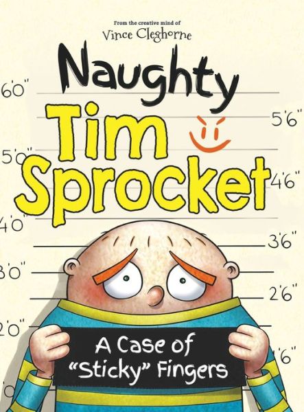 Cover for Vince Cleghorne · Naughty Tim Sprocket (Book) (2022)