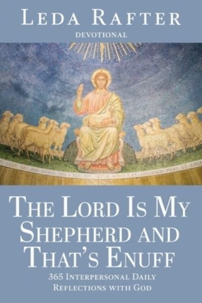 Cover for Leda Rafter · Lord Is My Shepherd and That's Enuff (Bog) (2022)