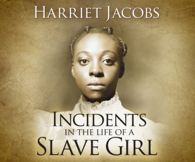 Cover for Harriet Ann Jacobs · Incidents in the Life of a Slave Girl (CD) (2019)