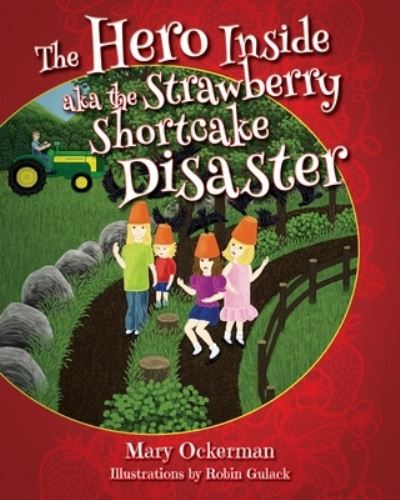 Cover for Mary Ockerman · The Hero Inside aka The Strawberry Shortcake Disaster (Paperback Book) (2021)