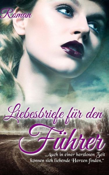 Cover for Denis Geier · Liebesbriefe fur den Fuhrer (Paperback Book) (2017)