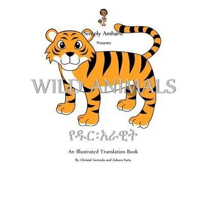 Cover for Zahara Faris · Simply Amharic Presents Wild Animals (Paperback Book) (2018)