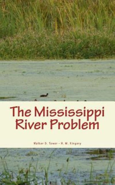Cover for H M Kingery · The Mississippi River Problem (Paperback Bog) (2018)