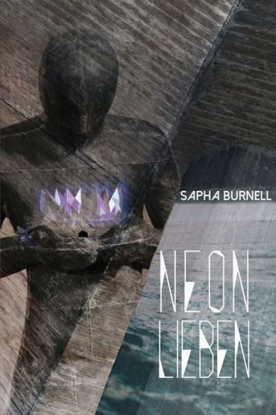 Cover for Sapha Burnell · Neon Lieben (Paperback Bog) (2021)