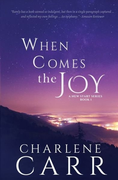Cover for Charlene Carr · When Comes The Joy - New Start (Paperback Book) [2nd edition] (2020)