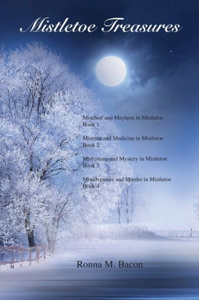 Cover for Ronna M Bacon · Mistletoe Treasures (Hardcover Book) (2020)