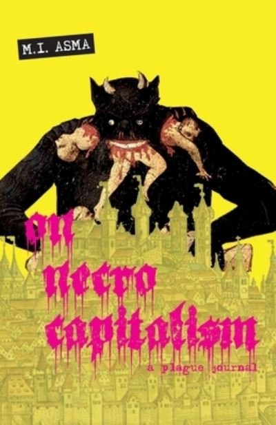 Cover for M I Asma · On Necrocapitalism (Paperback Book) (2021)