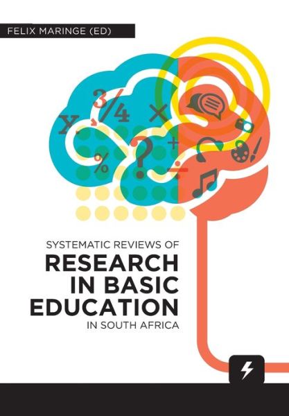 Cover for Felix Maringe · Systematic Reviews of Research in Basic Education in South Africa (Paperback Book) (2021)