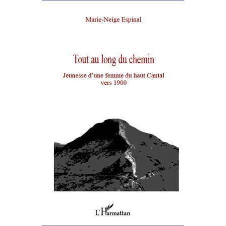 Cover for Marie-Neige Espinal · Tout au long du chemin (Paperback Book) (2021)